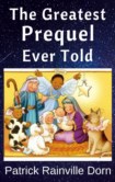 THE GREATEST PREQUEL EVER TOLD
